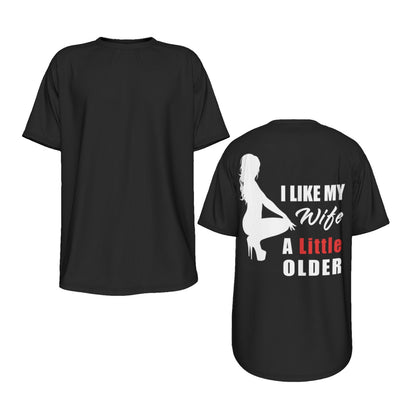 I Like My Wife A Little Older T-shirt | Funny Relationship Tee