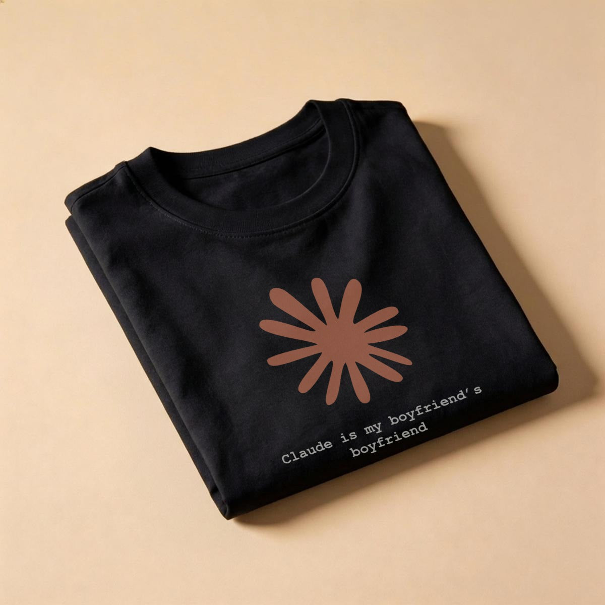 Claude Is My Boyfriend's Boyfriend T-Shirt | Claude AI Funny Relationship Tee