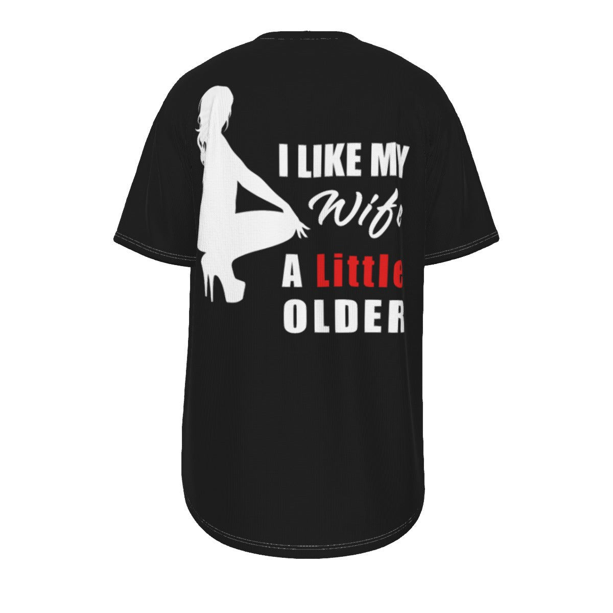 I Like My Wife A Little Older T-shirt | Funny Relationship Tee